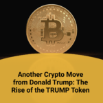 Another Crypto Move from Donald Trump: The Rise of the TRUMP Token